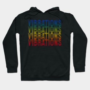 Vibrations - Retro Typography Design Hoodie